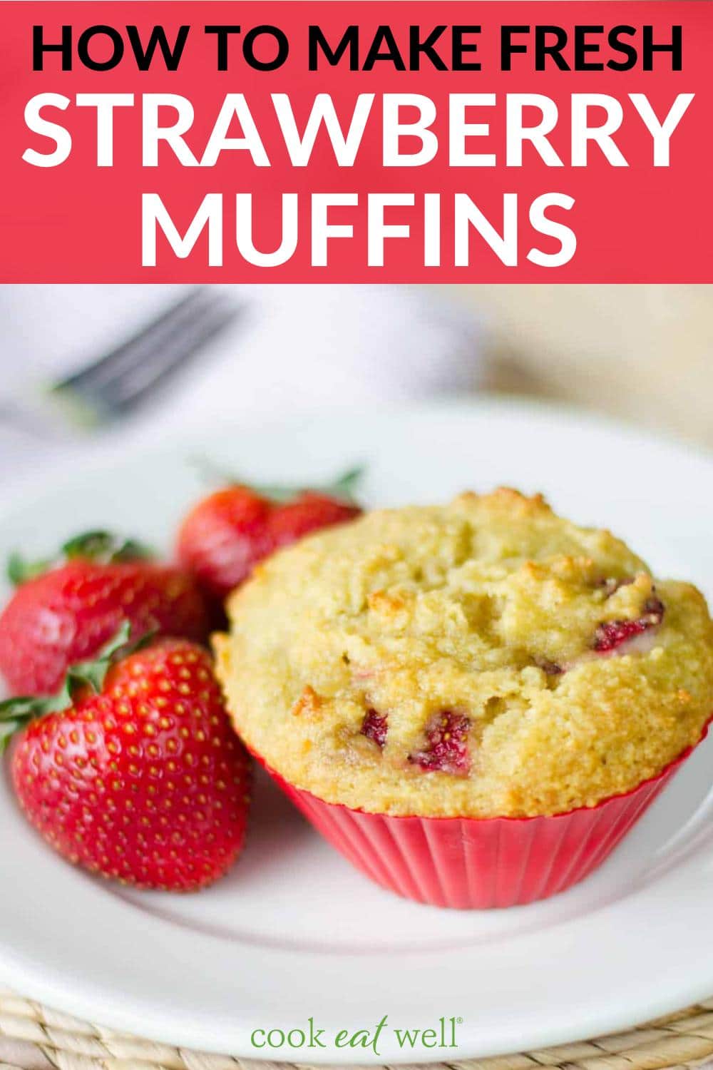 How to make fresh strawberry muffins