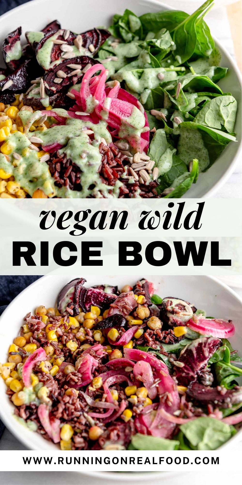 Two images of a vegan wild rice bowl with spinach, corn and chickpeas and a text title reading 